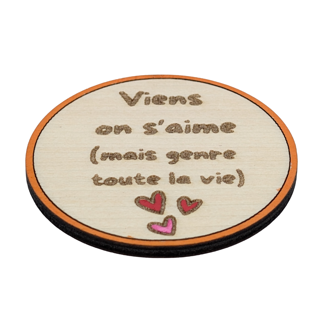 aimant en bois viens on s'aime (mais genre toute la vie) - Mobju