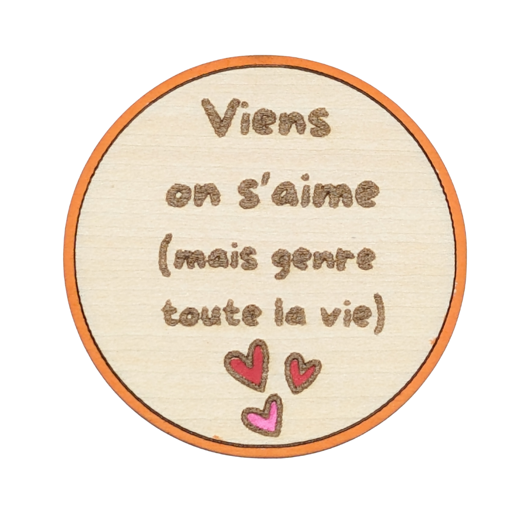 aimant en bois viens on s'aime (mais genre toute la vie) - Mobju