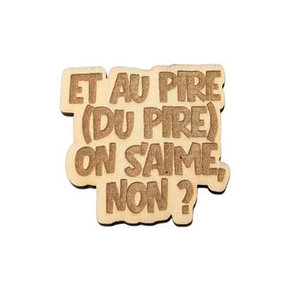 Aimant en bois et au pire (du pire) on s'aime, non ? - Mobju